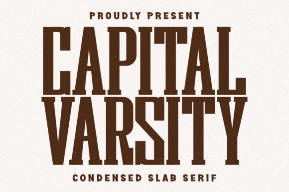 Capital Varsity: A Designer's Take on a Bold Slab Serif
