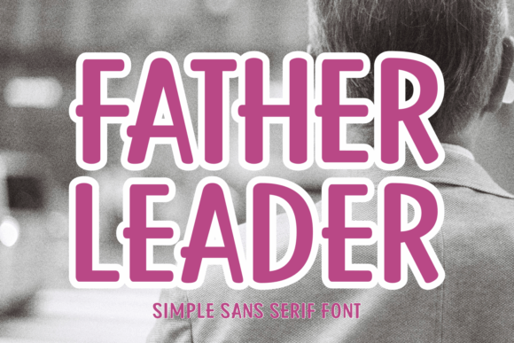 How Father Leader Transformed My Campaign Design Workflow