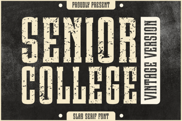 Senior College Vintage: A Timeless Font for Modern Campaigns